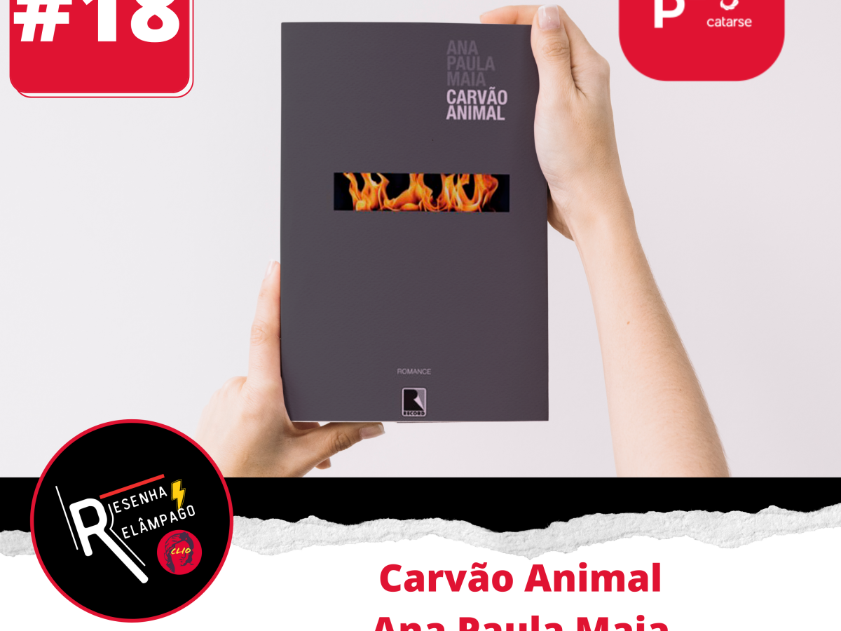 Carvão Animal, Ana Paula Maia